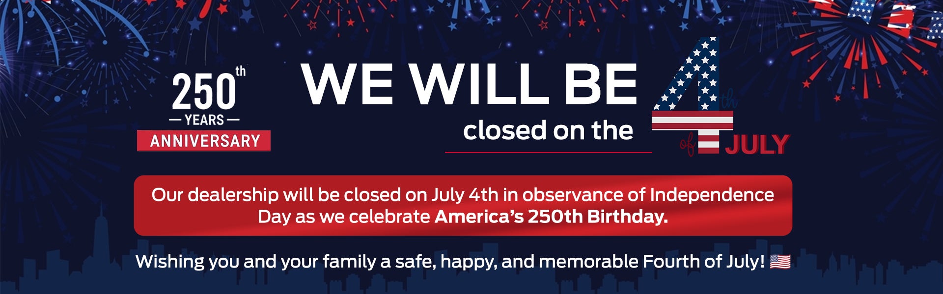 Holiday CDJR Will Be Closed July 4th